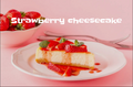 Strawberry cheesecake